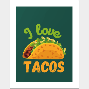 I Love Tacos Posters and Art